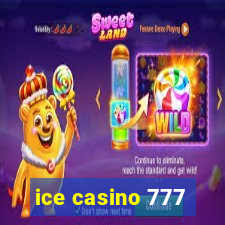 ice casino 777